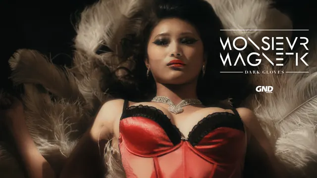 Monsieur Magnetik: Music Video Monsieur Magnetik "Dark Gloves"